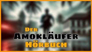 🔥 Der Amokläufer von Stefan Zweig 🔥  Hörbuch voller Obsession und Drama 🎙️ [upl. by Aecila87]