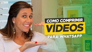 COMO COMPRIMIR VÍDEOS PARA WHATSAPP  Paula Tebett [upl. by Notlok]