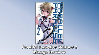 Parallel Paradise  Volume 2 Manga Review [upl. by Crooks]