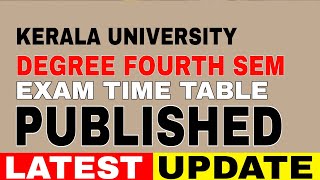 Kerala University Degree 4th Semester Examination Time Table Published [upl. by Eniluj681]