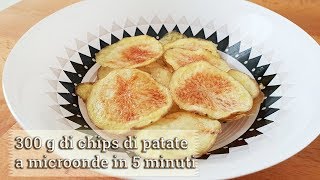 300 g di chips di patate a microonde in 5 minuti  ricetta di Creativaincucina [upl. by Aillemac664]