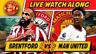 RANT Brentford VS Manchester United 11 LIVE WATCH ALONG [upl. by Beatty959]