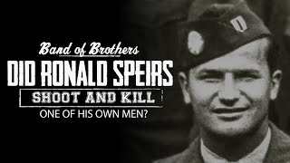 Band of Brothers Did Ronald Speirs SHOOT amp KILL One of His Own Men [upl. by Sears543]