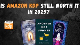 Is Amazon KDP Still Worth It in 2025 A Deep Dive for SelfPublishers [upl. by Benni]