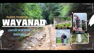 Wayanad Day 2  Places to vist in Wayanad  Lakkidi view point  Chembra Peak  900 Kandi [upl. by Eimme]