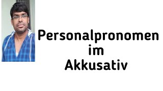 Personal Pronomen im AkkusativGermanFLIHYD [upl. by Astiram878]