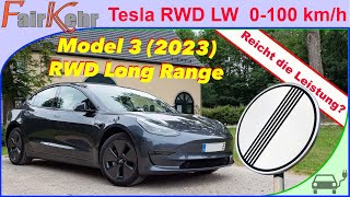 Tesla Model 3 RWD LR Reicht die kleinste Motorisierung [upl. by Nytsud]