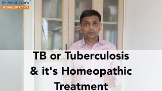 TB or Tuberculosis amp its Homeopathic Treatment  Dr Rohits Clinical Experience [upl. by Freda]