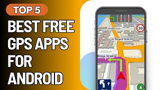 5 Best Free GPS Apps For Android 2024 Update [upl. by Atiuqel653]