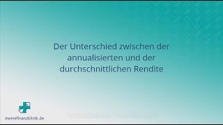 Annualisierte Rendite [upl. by Otrevlig]