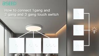 How to connect 1gang and 2gang and 3gang touch switch to control a same bulb [upl. by Ardna887]