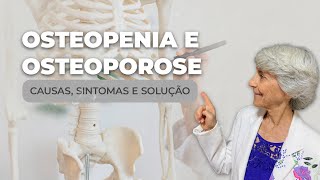 Como resolver a osteopenia e a osteoporose causas sintomas e soluções [upl. by Khano]