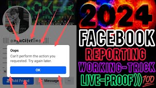 Facebook Reporting Trick 2024  How To Report Any Facebook Account Full Working Trick 2024 [upl. by Berners]