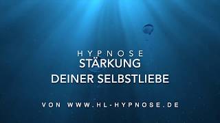 Stärkung deiner Selbstliebe  Hypnose [upl. by Ben801]