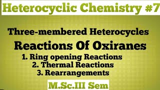 Heterocyclic Chemistry Three membered heterocyclesReactions of oxiranes NOBLECHEMISTRY [upl. by Millur337]