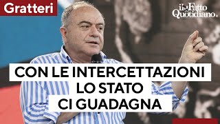 Gratteri smentisce Nordio quotCon le intercettazioni lo Stato ci guadagnaquot [upl. by Hueston]