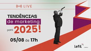 Tendências de Marketing para 2025 [upl. by Kilbride]