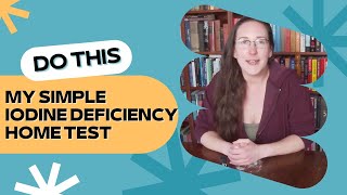 My Iodine Deficiency Home Test [upl. by Gertrudis]