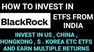 How To Invest In Blackrock Etf From India  Invest In Blackrock From India [upl. by Saucy435]