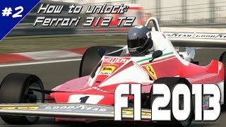 F1 2013  How To Unlock 1976 Ferrari 312 T2 MoD Plays [upl. by Shani]