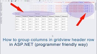 How to group columns in gridview header row in ASPNET programmer friendly way [upl. by Drye563]