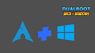 Dualboot Arch and Windows  Step by Step Guide [upl. by Vaden]