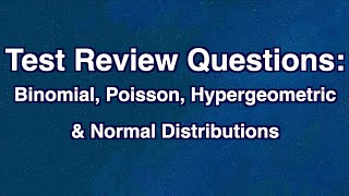 Solutions to Practice Test2  Binomial Poisson Hypergeometric amp Normal Distributions [upl. by Euqirne]