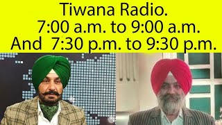 ਖ਼ਾਸ ਖਬਰਾਂ ਤੇ ਨਿੱਗਰ ਚਰਚਾ 2401E18324 Tiwana Radio [upl. by Kesia784]