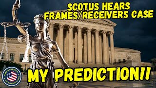 Supreme Court Hears Frames amp Receivers Case MY PREDICTION  Plus Big Updates On Hurricane Aid [upl. by Harbird818]