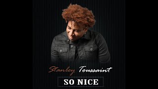 Stanley Toussaint Tantan Tonight  Official Audio [upl. by Druce]