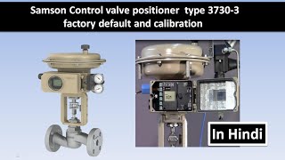 control valve positioner type3730 calibration in Hindi [upl. by Aset623]