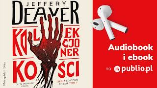 Kolekcjoner kości Jeffery Deaver Audiobook PL Kryminał [upl. by Nagaek]