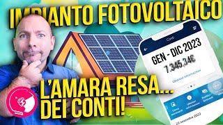 Quanto ho RISPARMIATO di COSTI con lIMPIANTO FOTOVOLTAICO NEL 2023 [upl. by Ettennaej]