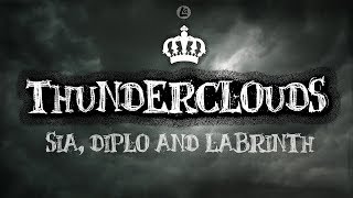 Thunderclouds  LSD ft Sia Diplo Labrinth LYRICS [upl. by Arde]