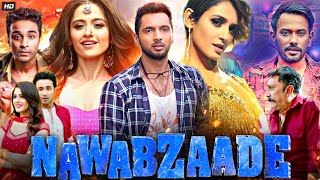 Nawabzaade Full Movie HD  Raghav Juyal  Punit Pathak  Dharmesh Yelande  Review amp Facts HD [upl. by Alarise]