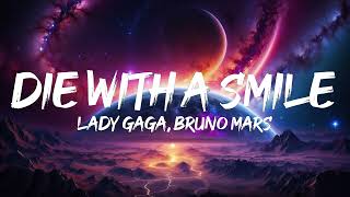 Lady Gaga Bruno Mars  Die With A Smile Lyrics [upl. by Fae]