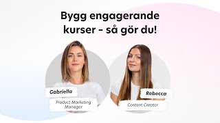 Webinar Bygg engagerande kurser – Så gör du [upl. by Balcke]