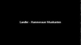 Landler  Hammerauer Musikanten [upl. by Yrannav]