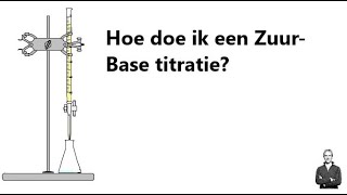 Hoe doe ik een ZuurBase titratie [upl. by Mechelle]