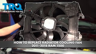 How to Replace Radiator Cooling Fan Assembly 20112018 Ram 1500 [upl. by Crandale1]