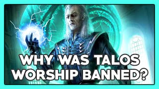 Why was Talos worship banned  Elder Scrolls Lore [upl. by Marcy89]