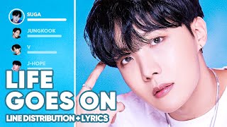 BTS  Life Goes On Line Distribution  Lyrics Color Coded [upl. by Aerbas628]