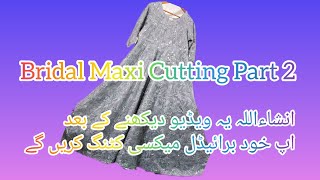 Bridal Maxi Cutting Part 2 [upl. by Beyer]