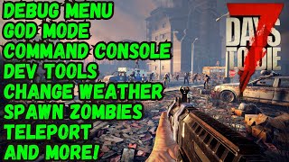 7 Days to Die Tutorial  Debug Menu  God Mode  Command Console  Dev Tools  Teleport Guide How To [upl. by Sivia]