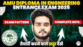 AMU Diploma in Engineering Entrance Exam 2025  Complete Information [upl. by Ynaffet]