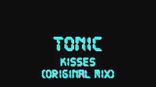 Tonic Deorro  Kisses Original Mix [upl. by Ruelu]