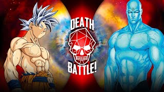 MUI Goku vs Dr Manhattan  Death Battle [upl. by Iramohs]