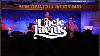 Uncle Lucius FallSummer 2023 Tour [upl. by Novy219]