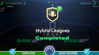 Hybrid Leagues SBC Completed  Cheap Solution amp Tips  FC 25 [upl. by Nela77]