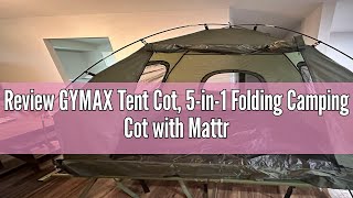 Review GYMAX Tent Cot 5in1 Folding Camping Cot with Mattress amp Pillows Sleeping Bags Sunshade [upl. by Etnoed6]